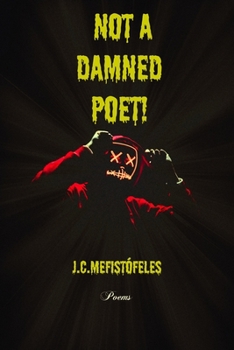 Paperback Not a damned poet! Book