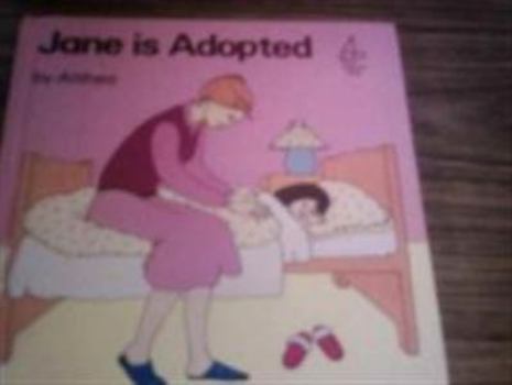 Hardcover Jane Is Adopted (Althea's Brightstart Books) Book