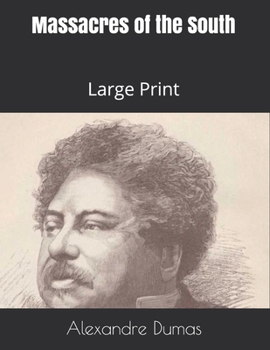 Paperback Massacres of the South: Large Print Book