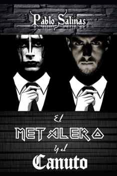 Paperback El Metalero y el Canuto [Spanish] Book
