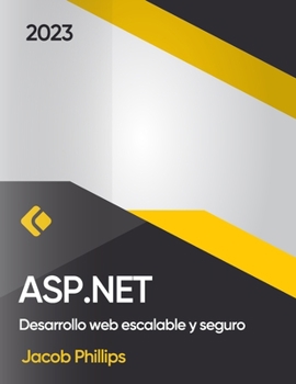 Paperback ASP.NET: Desarrollo web escalable y seguro [Spanish] Book