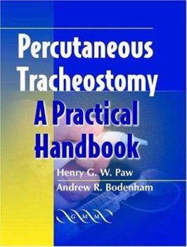 Hardcover Percutaneous Tracheostomy: A Practical Handbook Book