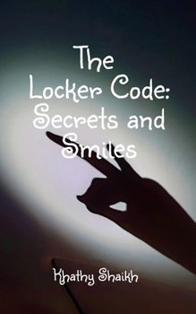 Paperback The Locker Code: Secrets and Smiles Book