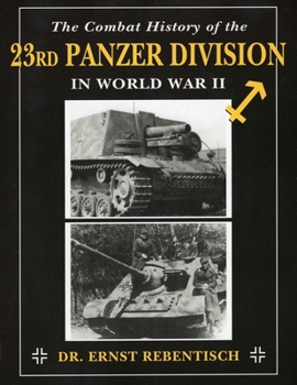 Paperback Combat History of the 23rd Panzer Division in World War II Book