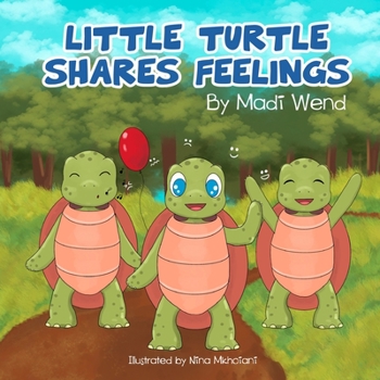 Paperback Little Turtle Shares Feelings Book