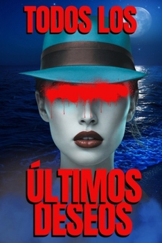 Paperback Todos los Últimos Deseos [Spanish] Book