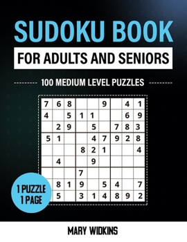 Paperback Sudoku Book For Adults And Seniors 100 Medium Level Puzzles: Mind Activity Book To Train Your Memory [Large Print] Book