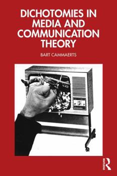 Paperback Dichotomies in Media and Communication Theory Book