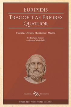 Euripidis Tragoediae priores quatuor: Hecuba. Orestes. Phoenissae. Medea. (Latin Edition)