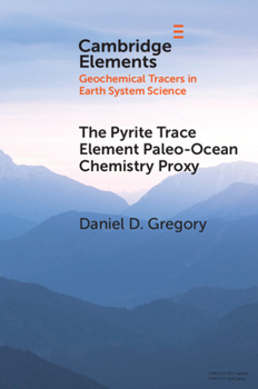 Paperback The Pyrite Trace Element Paleo-Ocean Chemistry Proxy Book