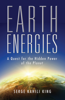 Paperback Earth Energies: A Quest for the Hidden Power of the Planet Book