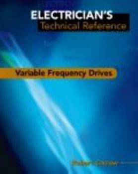 Paperback Electrician's Technical Reference: Variable Frequency Drives Book