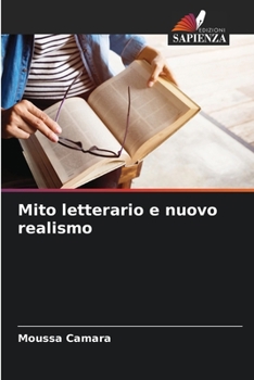 Paperback Mito letterario e nuovo realismo [Italian] Book