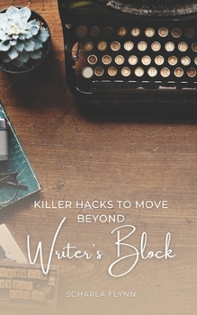 Paperback Killer Hacks to Move Beyond Writer's Block Book