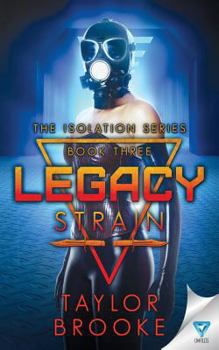 Legacy Strain - Book #3 of the Isolation