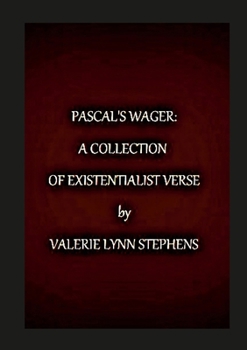 Paperback Pascal's Wager: A Collection of Existentialist Verse Book