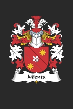 Paperback Mienta: Mienta Coat of Arms and Family Crest Notebook Journal (6 x 9 - 100 pages) Book