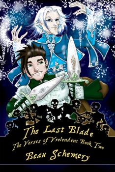 The Last Blade - Book #2 of the Verses of Vrelenden