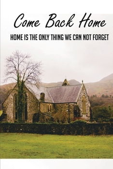 Paperback Come Back Home: Home Is The Only Thing We Can Not Forget: Adoption Stories From Adoptees Book