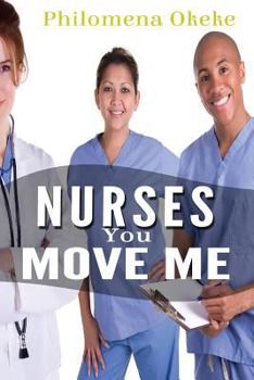 Paperback Nurses You Move Me Book