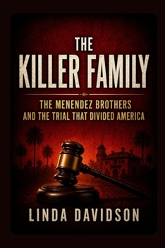 Paperback The Killer Family: The Menendez Brothers Trial Book