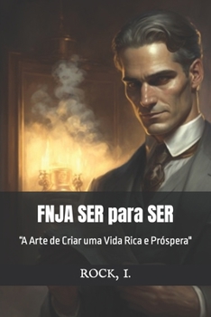 Paperback FNJA SER para SER: "A Arte de Criar uma Vida Rica e Próspera" [Portuguese] Book