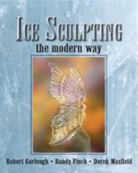 Paperback Ice Sculpting the Modern Way Book
