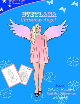 Paperback SVETLANA. Christmas Angel: Activity Book for girls 4-8 ages Book