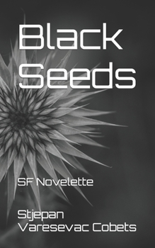 Paperback Black Seeds: SF Novelette Book