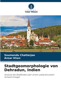 Paperback Stadtgeomorphologie von Dehradun, Indien [German] Book