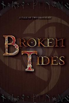 Paperback Broken Tides.: A Tale of Two Brothers Book