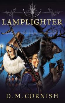 Monster Blood Tattoo: Lamplighter - Book #2 of the Monster Blood Tattoo