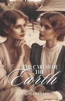 Paperback The Caress of the Earth Book