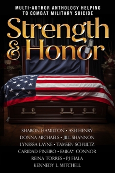 Paperback Strength & Honor: Stories To Help Stop Military Suicide Book