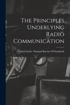 Paperback The Principles Underlying Radio Communication Book