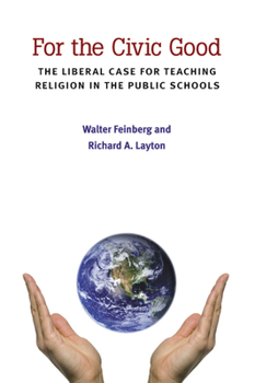 Paperback For the Civic Good: The Liberal Case for Teaching Religion in the Public Schools Book