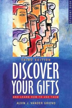 Paperback Discover Your Gifts Student Book: And Learn How to Use Them Book
