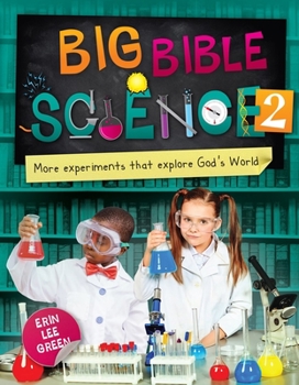 Paperback Big Bible Science 2: More Experiments That Explore God's World Book