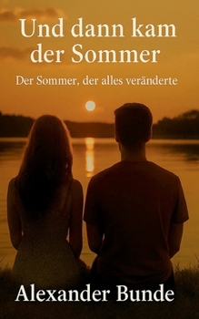 Paperback Und dann kam der Sommer: Der Sommer, der alles veränderte. [German] Book