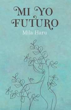 Paperback Mi yo futuro [Spanish] Book