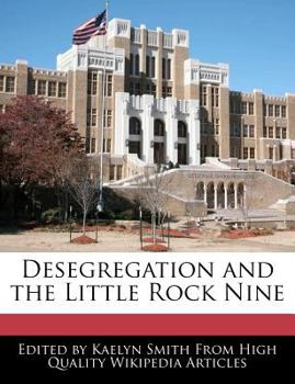 Desegregation and the Little Rock Nine