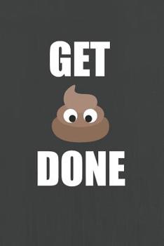 Get done: Get shit done and feel relieved, stressfree and happy in job, family and health. Life in more balance.