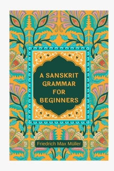 Paperback A Sanskrit Grammar for Beginners Book