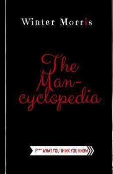 Paperback The Man-Cyclopedia: F*** what you think you know Book
