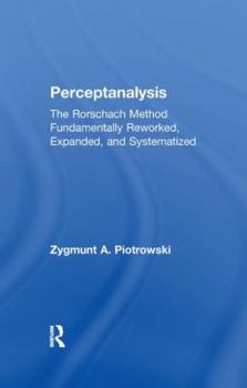 Paperback Perceptanalysis: The Rorschach Method Fundamentally Reworked, Expanded and Systematized Book