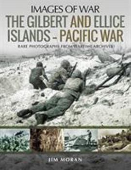 Paperback The Gilbert and Ellice Islands - Pacific War Book