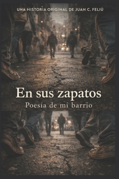 Paperback En sus zapatos: Poesía de mi barrio [Spanish] Book