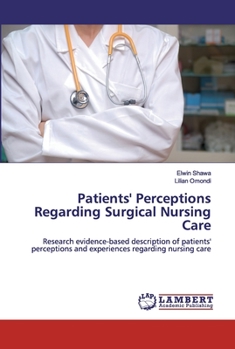 Paperback Patients' Perceptions Regarding Surgical Nursing Care Book