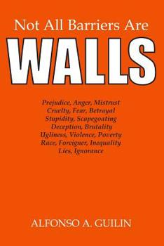 Paperback Not All Barriers Are Walls Book