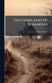 Hardcover The Complaynt Of Rosamond Book
